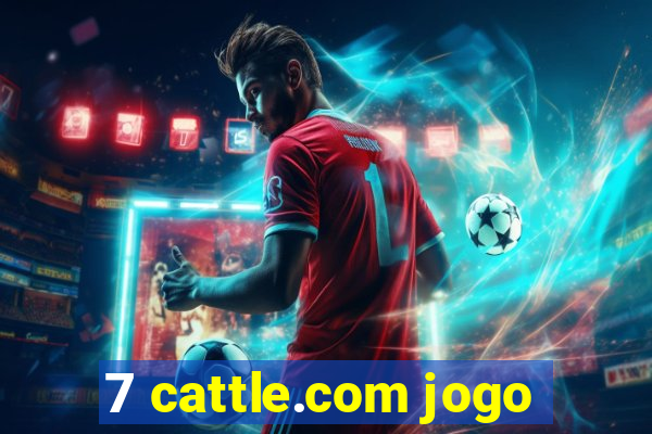 7 cattle.com jogo